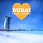 DubaiChilloutLoungeMusic-200Songs_SaTrinchaRecordings