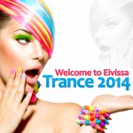 WelcometoEivissaTrance2014_IslasBaleares