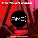 The Virgin Dolls - Saturday Night